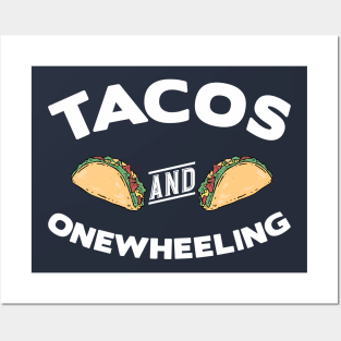 Tacos and Onewheeling Funny Onewheel Posters and Art